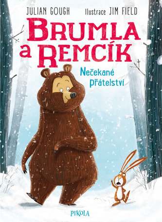 Brumla a Remcík 1: Nečekané přátelství Brumla a Remcík 1: Nečekané přátelství