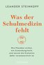 Was der Schulmedizin fehlt