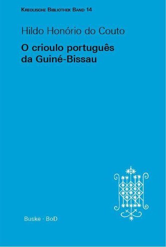 O crioulo português da Guiné-Bissau
