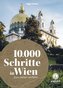 10.000 Schritte in & um Wien