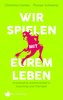Wir spielen mit eurem Leben