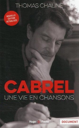 Cabrel, une vie en chanson Cabrel, une vie en chanson