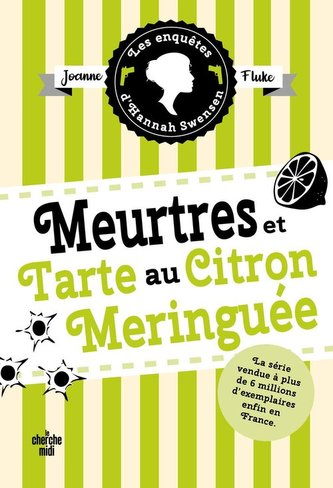 Enquetes d'Hannah Swensen Tome 4 Meurtres et tarte au citron meringuee Enquetes d'Hannah Swensen Tome 4 Meurtres et tarte au citron meringuee