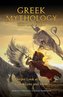Greek Mythology Explained: A Deeper Look at Classical Greek Lore and Myth (Reimagined Stories about the Ancient Civilization of