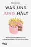 Was uns jung hält