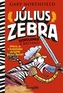 Július Zebra 2: Dovolenka v Británii