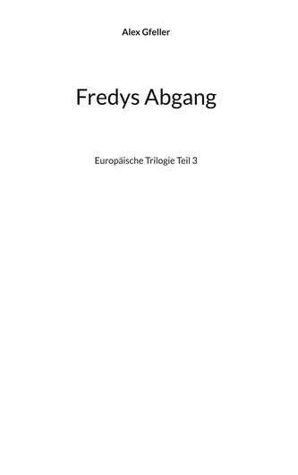 Fredys Abgang