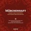 Märchenhaft - Sagen & Legenden der Mark Brandenburg