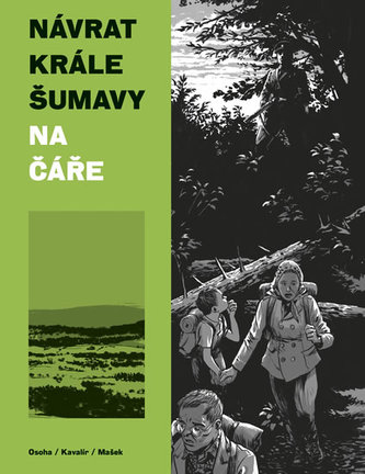 Návrat Krále Šumavy 1: Na čáře Návrat Krále Šumavy 1: Na čáře