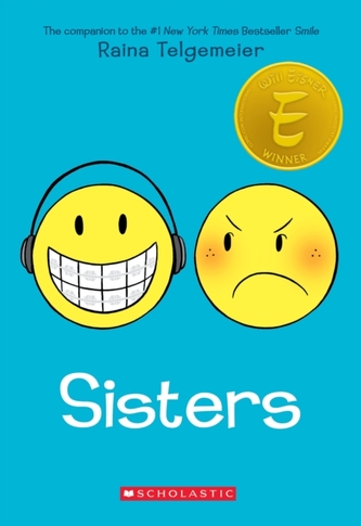 Sisters: A Graphic Novel Sisters: A Graphic Novel
