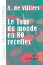 Le Tour du monde en quatre-vingts recettes (grands caractères)