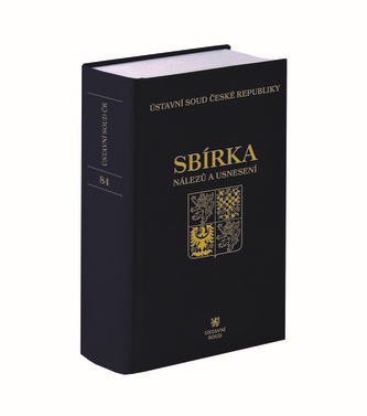 Sbírka nálezů a usnesení ÚS ČR, svazek 84 (vč. CD) Sbírka nálezů a usnesení ÚS ČR, svazek 84 (vč. CD)