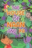 The House of Naan and Pa