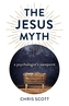Jesus Myth, The - a psychologist`s viewpoint