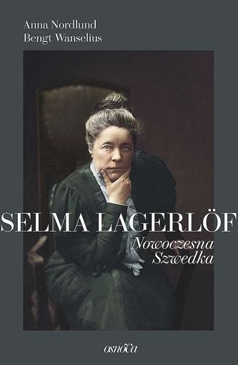 Selma Lagerlöf Nowoczesna Szwedka