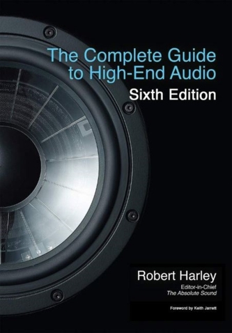 The Complete Guide to High-End Audio