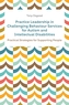 Practice Leadership in Challenging Behaviour Services for Autism and Intellectual Disabilities