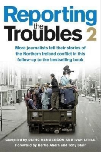 Reporting the Troubles 2