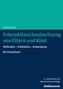 Interaktionsbeobachtung von Eltern und Kind