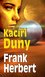 Kacíři Duny Kacíři Duny