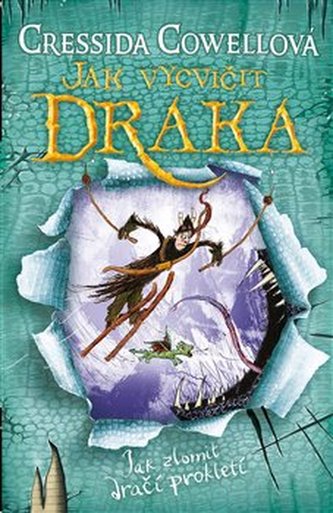 Jak zlomit dračí prokletí (Škyťák Šelmovská Štika III.) 4