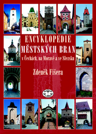 Encyklopedie městských bran v Čechách, na Moravě a ve Slezsku