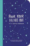 Pour Your Heart Out (Gayle Forman)