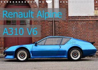Renault Alpine A310 V6 (Wandkalender 2022 DIN A4 quer)