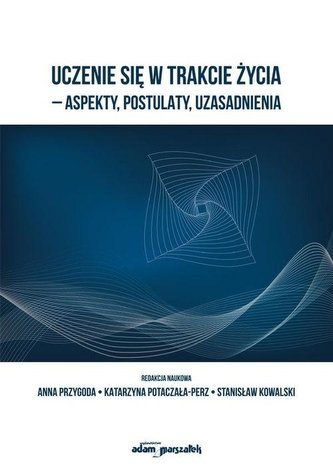 Uczenie się w trakcie życia aspekty, postulaty, uzasadnienia