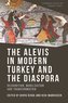 The Alevis in Modern Turkey and the Diaspora