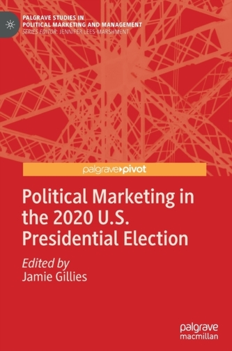 Political Marketing in the 2020 U.S. Presidential Election