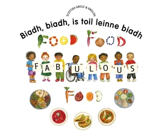 Food Food Fabulous Food Scottish Gaelic/Eng