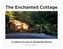 The Enchanted Cottage