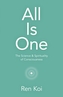 All Is One - The Science & Spirituality of Consciousness