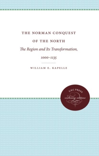 The Norman Conquest of the North