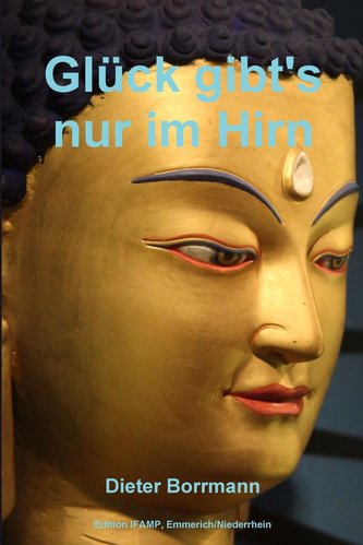 GlYck gibt's nur im Hirn