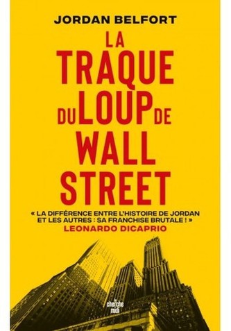 La Traque du Loup de Wall Street La Traque du Loup de Wall Street