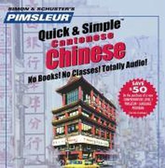 Pimsleur Chinese (Cantonese) Quick & Simple Course - Level 1 Lessons 1-8 CD, Volume 1: Learn to Speak and Understand Cantonese C