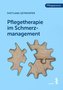 Pflegetherapie im Schmerzmanagement