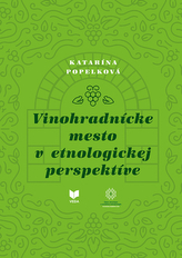 Vinohradnícke mesto v etnologickej perspektíve
