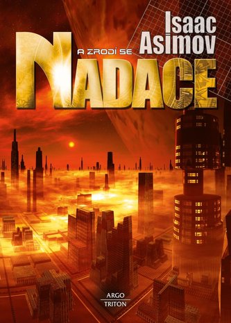 Nadace 7 - A zrodí se Nadace