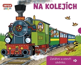 Na kolejích Zatáhni a otevři okénko