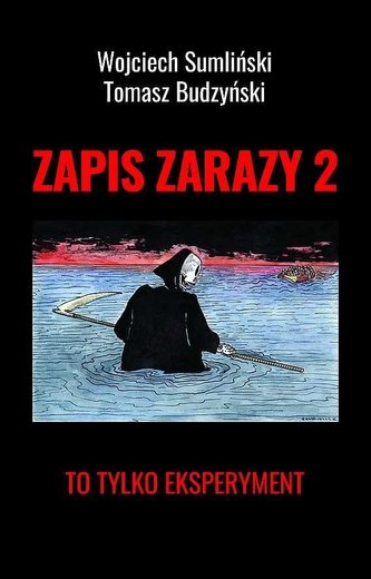 Zapis zarazy 2 To tylko eksperyment