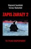 Zapis zarazy 2 To tylko eksperyment