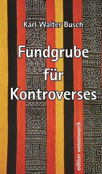 Fundgrube für Kontroverses