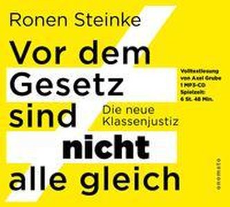 Vor dem Gesetz sind NICHT alle gleich