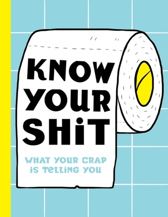 Know Your Shit