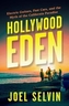Hollywood Eden