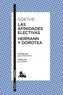Las Afinidades Electivas / Her Mann Y Do