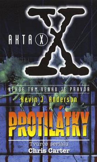 Akta X: Protilátky